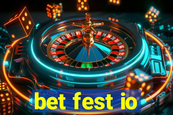 bet fest io